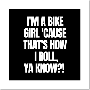 I'm a bike girl. Posters and Art